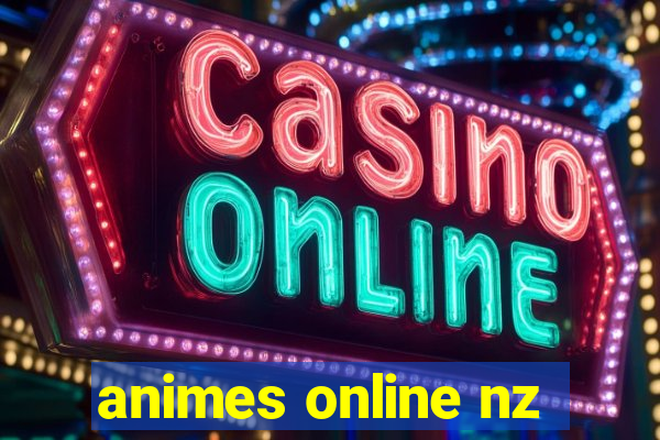 animes online nz